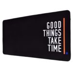 Seagull flight of fashion Large Extended Mouse Pad XXL with Non-Slip Rubber Base, Stitched Edge Mouse Mat for Laptop, Computer & Desk - 60 x 30 x 0.2 cm - Good Things Take Time Quote